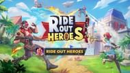 Ride Out Heroes